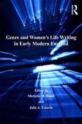 Book cover of Genre and Women's Life Writing in Early Modern England by Michelle M. Dowd
