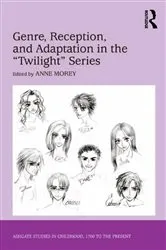Book cover of Genre, Reception, and Adaptation in the 'Twilight' Series by Anne Morey
