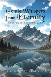 Book cover of Gentle Whispers from Eternity by Johnny R. Almond