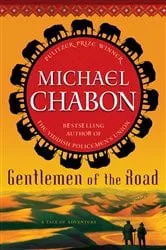 Book cover of Gentlemen of the Road by Michael Chabon