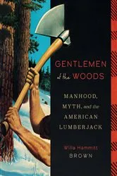 Book cover of Gentlemen of the Woods by Willa Hammitt Brown