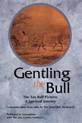 Book cover of Gentling the Bull by Venerable Myokyo-Ni
