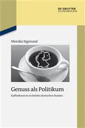 Book cover of Genuss als Politikum by Monika Sigmund
