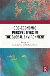 Book cover of Geo-economic Perspectives in the Global Environment by Faisal Ahmed