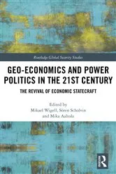 Book cover of Geo-economics and Power Politics in the 21st Century by Mikael Wigell
