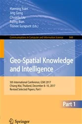 Book cover of Geo-Spatial Knowledge and Intelligence by Hanning Yuan