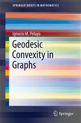 Book cover of Geodesic Convexity in Graphs by Unknown