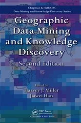 Book cover of Geographic Data Mining and Knowledge Discovery (2nd ed.) by Harvey J. Miller