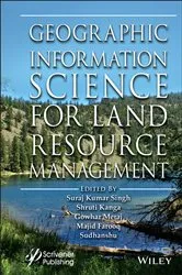 Book cover of Geographic Information Science for Land Resource Management by Suraj Kumar Singh