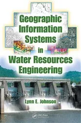 Book cover of Geographic Information Systems in Water Resources Engineering by Lynn E. Johnson