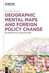 Book cover of Geographic Mental Maps and Foreign Policy Change by Luis da Vinha