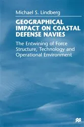 Book cover of Geographical Impact on Coastal Defense Navies by Michael S. Lindberg