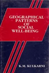 Book cover of Geographical Patterns Of Social Well-Being (With Special Reference To Gujarat) by K.M. Kulkarni