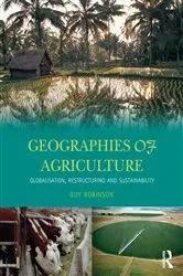 Book cover of Geographies of Agriculture by Guy Robinson