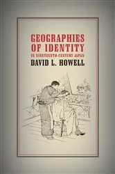 Book cover of Geographies of Identity in Nineteenth-Century Japan by Unknown