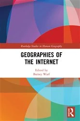 Book cover of Geographies of the Internet by Barney Warf