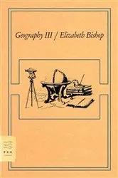 Book cover of Geography III by Elizabeth Bishop