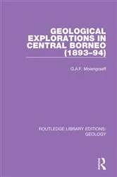 Book cover of Geological Explorations in Central Borneo (1893-94) by G.A.F. Molengraaff