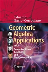 Book cover of Geometric Algebra Applications Vol. I by Eduardo Bayro-Corrochano