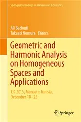 Book cover of Geometric and Harmonic Analysis on Homogeneous Spaces and Applications by Unknown