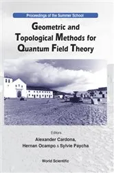 Book cover of Geometric And Topological Methods For Quantum Field Theory - Proceedings Of The Summer School by Alexander Cardona