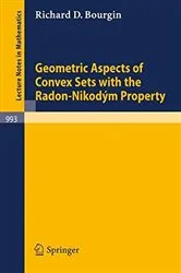 Book cover of Geometric Aspects of Convex Sets with the Radon-Nikodym Property by Unknown