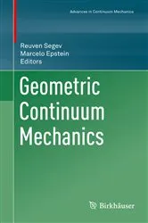 Book cover of Geometric Continuum Mechanics by Reuven Segev