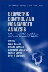 Book cover of Geometric Control And Nonsmooth Analysis: In Honor Of The 73rd Birthday Of H Hermes And Of The 71st Birthday Of R T Rockafellar by Fabio Ancona