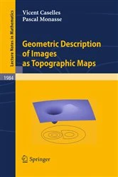 Book cover of Geometric Description of Images as Topographic Maps by Vicent Caselles