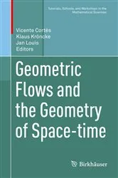 Book cover of Geometric Flows and the Geometry of Space-time by Vicente Cortés