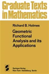 Book cover of Geometric Functional Analysis and its Applications by R. B. Holmes