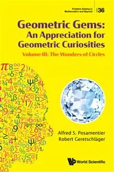 Book cover of Geometric Gems: An Appreciation For Geometric Curiosities - Volume Iii: The Wonders Of Circles by Alfred S Posamentier