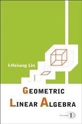 Book cover of Geometric Linear Algebra (Volume 1) by I-hsiung Lin