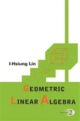 Book cover of Geometric Linear Algebra (Volume 2) by Unknown