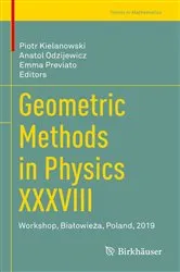 Book cover of Geometric Methods in Physics XXXVIII by Piotr Kielanowski