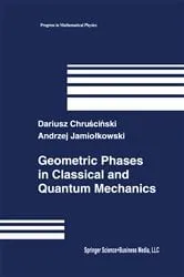 Book cover of Geometric Phases in Classical and Quantum Mechanics by Unknown