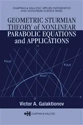 Book cover of Geometric Sturmian Theory of Nonlinear Parabolic Equations and Applications by Victor A. Galaktionov