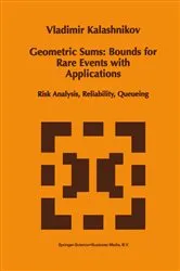 Book cover of Geometric Sums: Bounds for Rare Events with Applications by Unknown