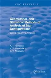 Book cover of Geometrical and Statistical Methods of Analysis of Star Configurations Dating Ptolemy's Almagest by A.T. Fomenko