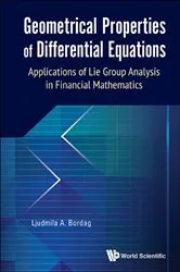Book cover of Geometrical Properties Of Differential Equations: Applications Of The Lie Group Analysis In Financial Mathematics by Unknown