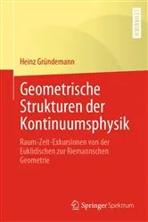 Book cover of Geometrische Strukturen der Kontinuumsphysik by Heinz Gründemann