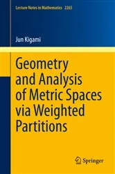 Book cover of Geometry and Analysis of Metric Spaces via Weighted Partitions by Unknown