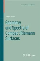 Book cover of Geometry and Spectra of Compact Riemann Surfaces by Peter Buser