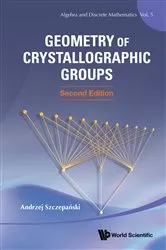 Book cover of Geometry Of Crystallographic Groups (Second Edition) by Andrzej Szczepanski
