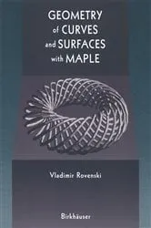 Book cover of Geometry of Curves and Surfaces with MAPLE by Vladimir Rovenski