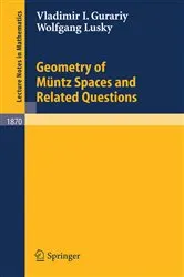 Book cover of Geometry of Müntz Spaces and Related Questions by Vladimir I. Gurariy