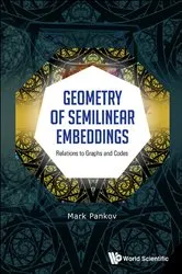 Book cover of Geometry Of Semilinear Embeddings: Relations To Graphs And Codes by Unknown