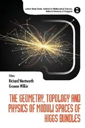 Book cover of Geometry, Topology And Physics Of Moduli Spaces Of Higgs Bundles, The by Unknown