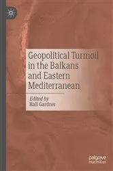 Book cover of Geopolitical Turmoil in the Balkans and Eastern Mediterranean by Hall Gardner