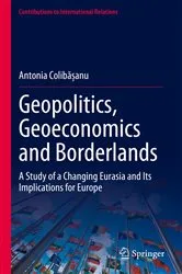 Book cover of Geopolitics, Geoeconomics and Borderlands by Antonia Colibășanu